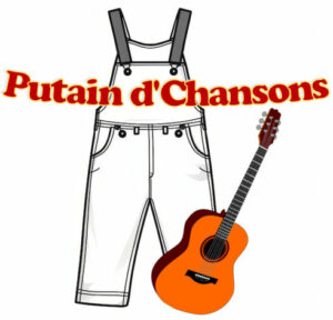 Putain d&rsquo;chansons – Mardi 13 octobre
